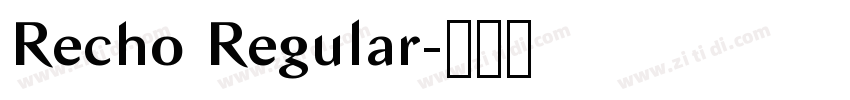Recho Regular字体转换